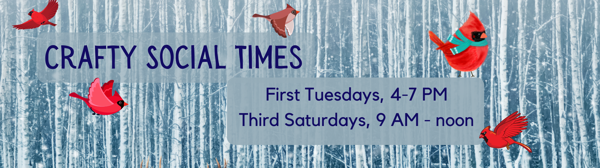 A rectangular image that runs from orange at left to orange on the right, with orange and yellow leaves falling in the background. Text reads Crafty Social Times: First Tuesdays, 4-7 PM, Third Saturdays, 9 AM - noon